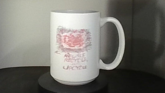 REUSE, RECYCLE, UPCYCLE